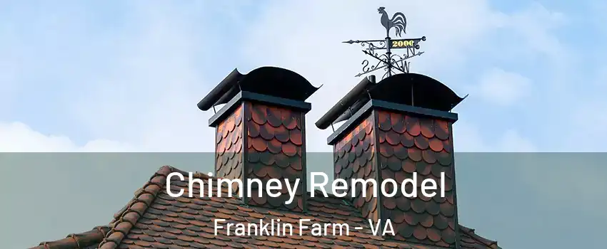  Chimney Remodel Franklin Farm - VA