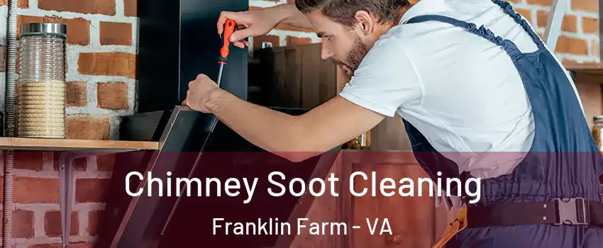  Chimney Soot Cleaning Franklin Farm - VA