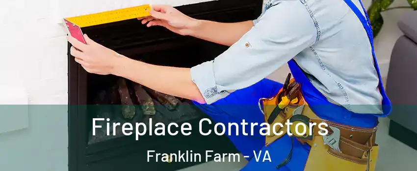 Fireplace Contractors Franklin Farm - VA