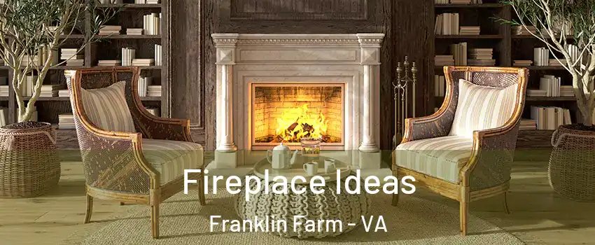  Fireplace Ideas Franklin Farm - VA