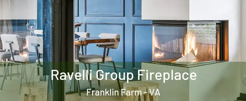  Ravelli Group Fireplace Franklin Farm - VA