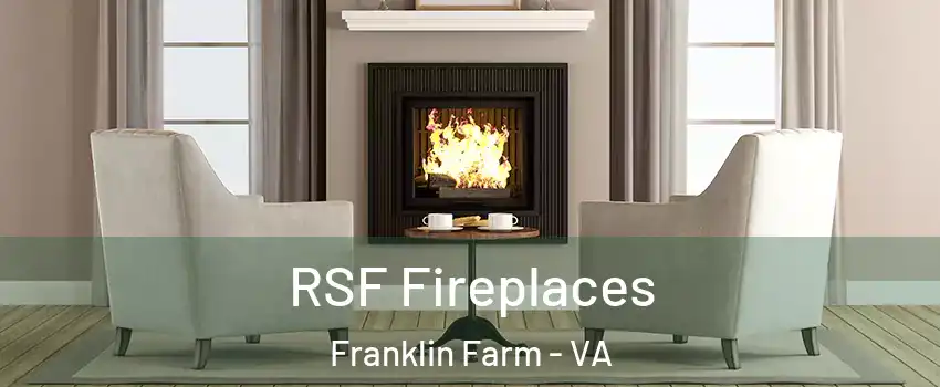  RSF Fireplaces Franklin Farm - VA