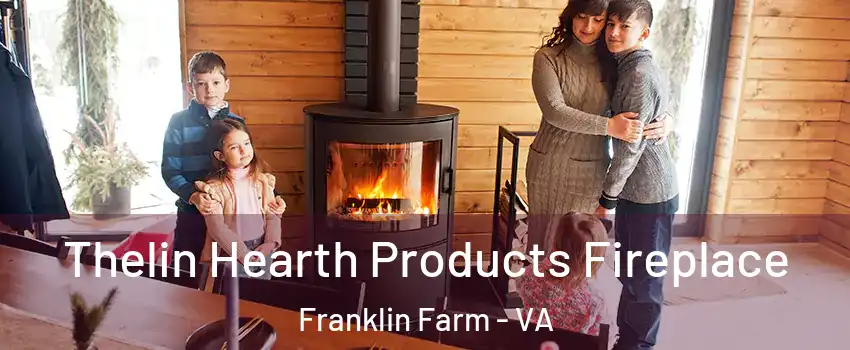  Thelin Hearth Products Fireplace Franklin Farm - VA